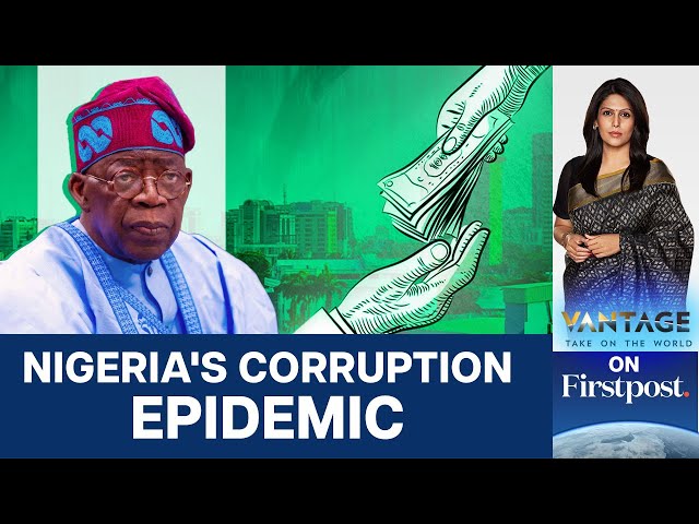 Nigeria Corruption: Tinubu's Record & Scandal Within Anti-graft Agency | Vantage With Palki Sharma