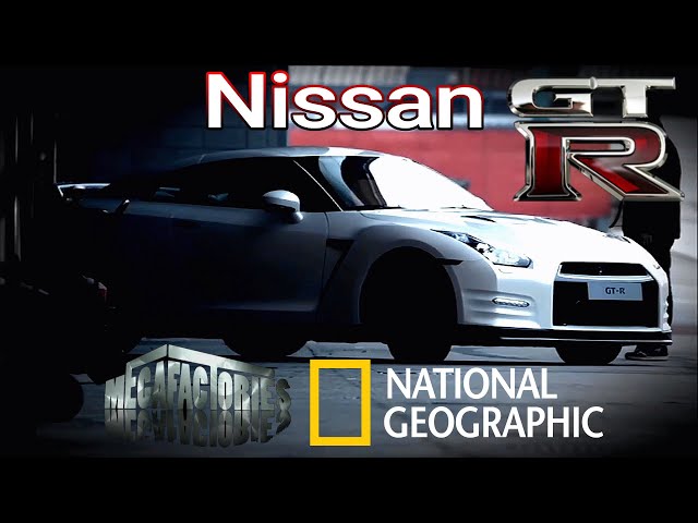 Nat Geo MegaFactories - Nissan GT-R