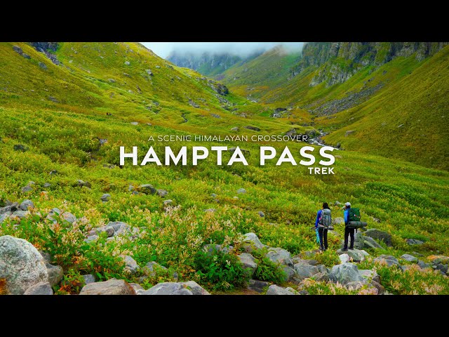 A Journey to Scenic Crossover in Himalayas - The Hampta Pass Trek