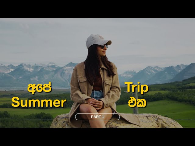 Canada National Parks | Summer Trip | Canada Sinhala Vlog | Sinhala Vlogs In Canada