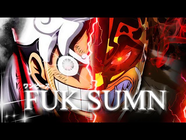 Luffy VS Lucci - FUK SUMN [AMV/EDIT] 4K