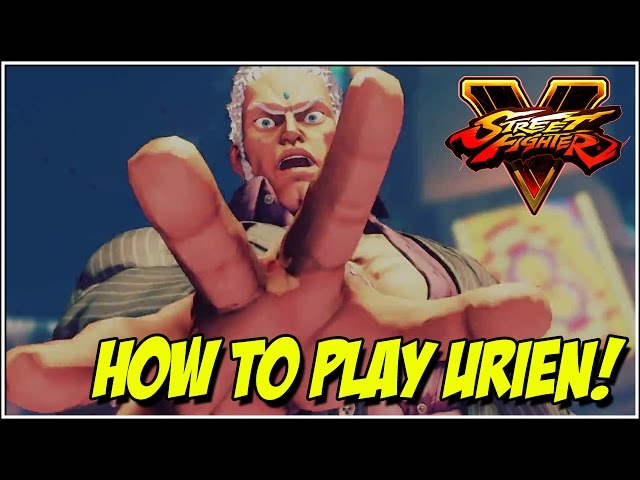 Street Fighter 5 | How to play Urien - Quick Combo Guide