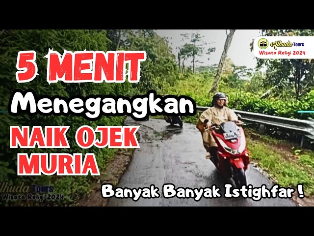 Naik Ojek Muria Banyakin istighfar.... | Ojek Muria Terbaru