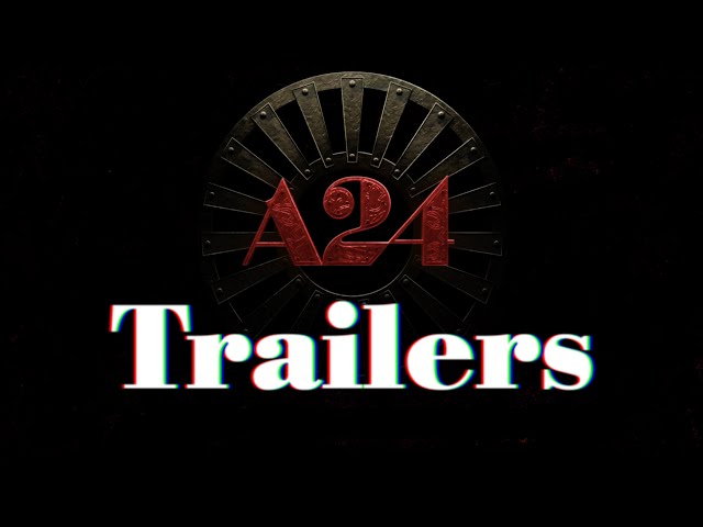 Why A24’s Movie Trailers Are the Best | Video Essay