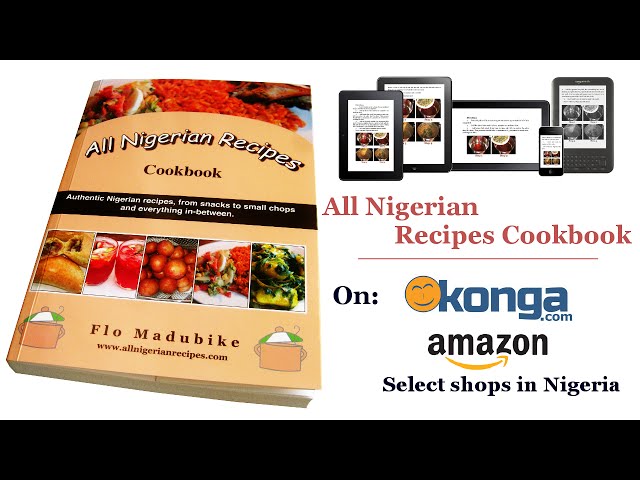 All Nigerian Recipes Cookbook | Flo Chinyere