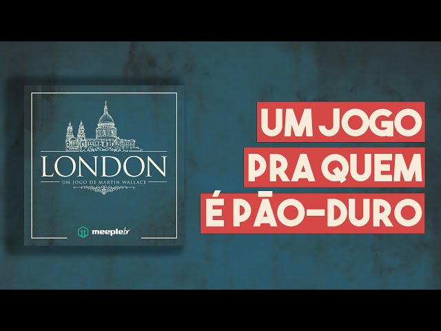 Gameplay e Regras de LONDON 2ª Edição |  MEEPLE BR