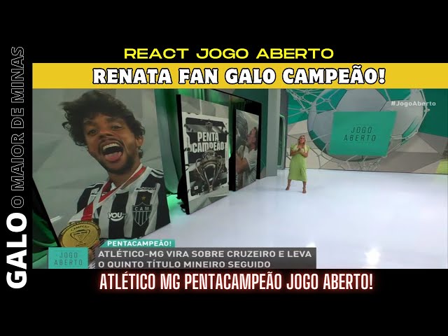 Jogo Aberto | Galo Campeão | Atlético Mg é ovacionado após Título!