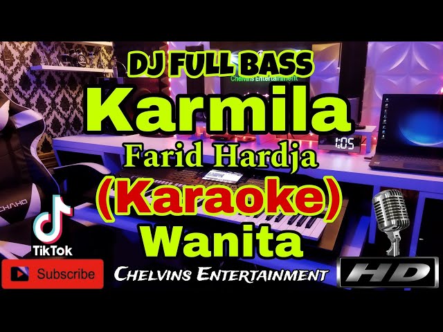 KARMILA - FARID HARDJA (KARAOKE) Dj Full Bass || Nada Wanita || CIS minor