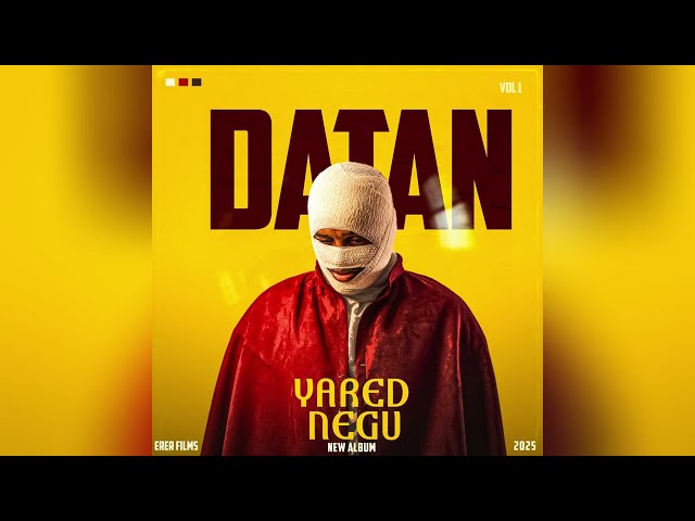 Yared Negu Datan | New Ethiopian Music Album 2025