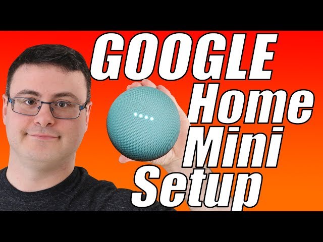 The Google Home Mini Full Setup Video