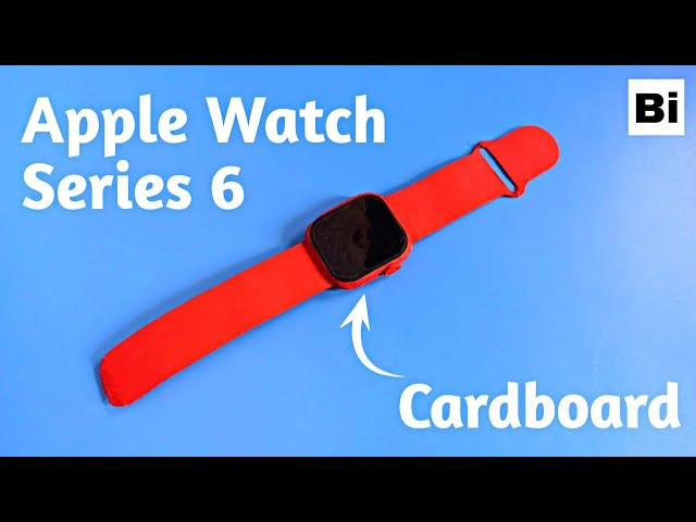 How To Make Apple Watch 6 From Cardboard | Bi