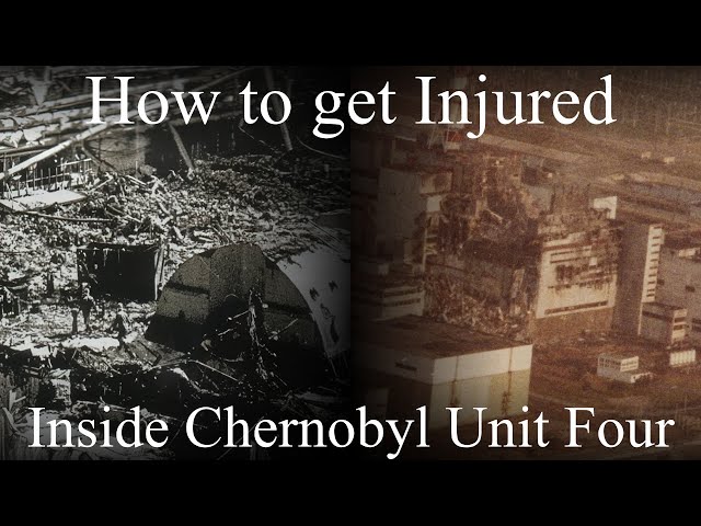 How to get Injured Inside Chernobyl Unit Four