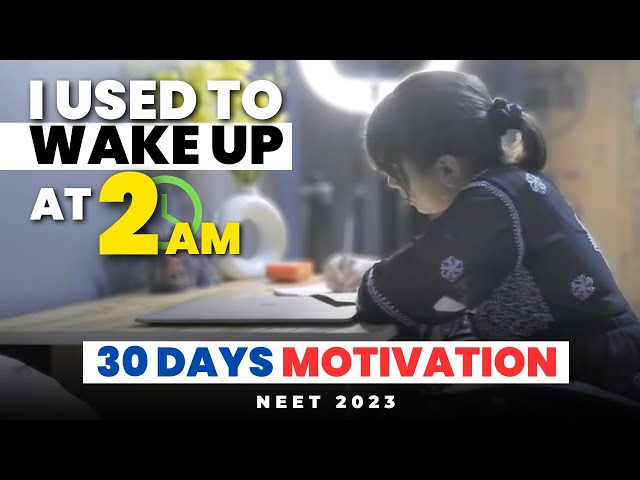 Ultimate Last 30 Days Motivation for NEET 2023.