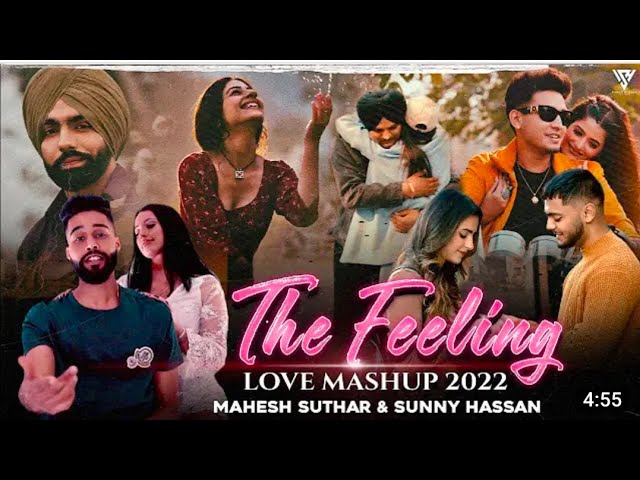 The Feeling Love Mashup 2022 | Sidhu Moosewala | Ap Dhillon | B Praak | Mahesh Suthar & Sunny Hassa