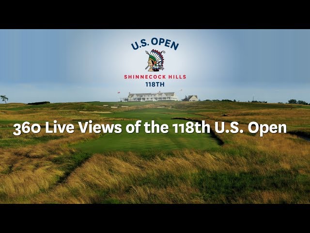 360 Live Views of the 118th U.S. Open