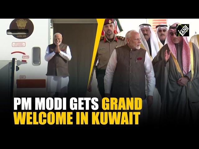 PM Modi receives grand welcome in Kuwait for his two-day visit