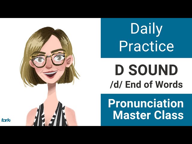 D Sound END of Words Daily Pronunciation Practice  - American English Consonants Master Class