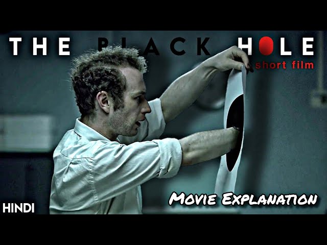 The Black Hole (2008) Thriller Sci-fi movie explained in Hindi