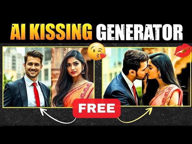 Ai Kissing Video Generator Free | Ai Kissing Video Generator New Website | Kissing Video Editing