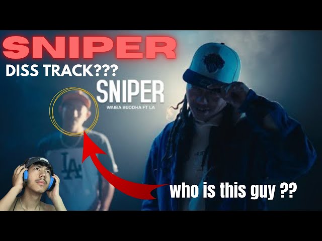 @waibabuddha6455 - Sniper Ft. ‪@LA-l9g (REACTION VIDEO )