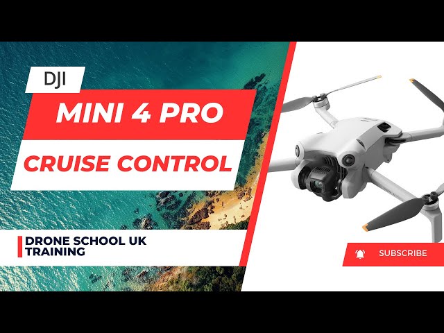 DJI Mini 4 Pro | Unleash the Full Power of Cruise Control