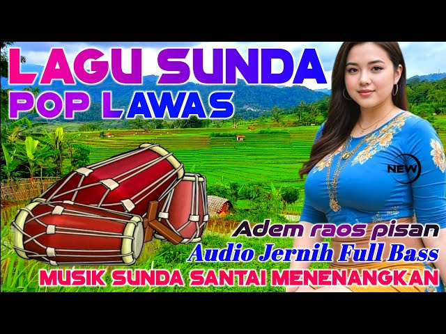 LAGU POP SUNDA BUHUN JAMAN DULU, MATAK WAAS INGET KEUR LAJANG, DENGAN SUASANA indah Persawahan