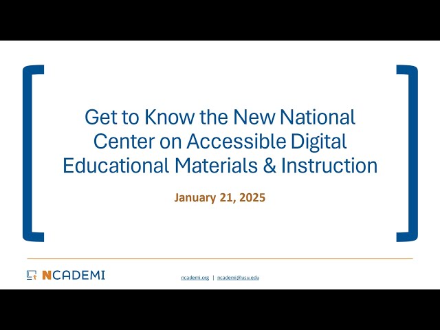 Get to Know the New National Center on Accessible Digital Educational Materials & Instruction