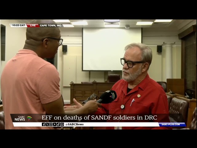 DRC Conflict | EFF in Parliament wants Defence Minister to appear before committee