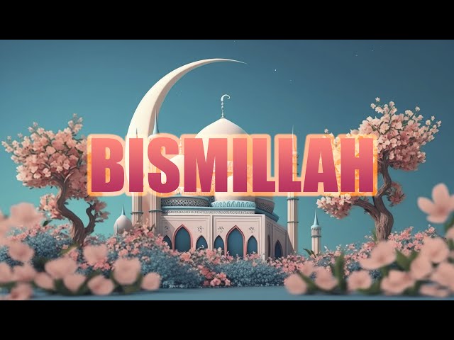 Dzikir - Bismillah