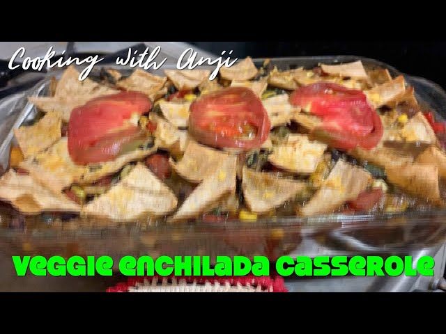 Anji's Veggie Enchilada Casserole Recipe Demo