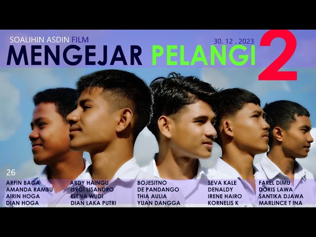 26# FILM NTT : MENGEJAR PELANGI 2