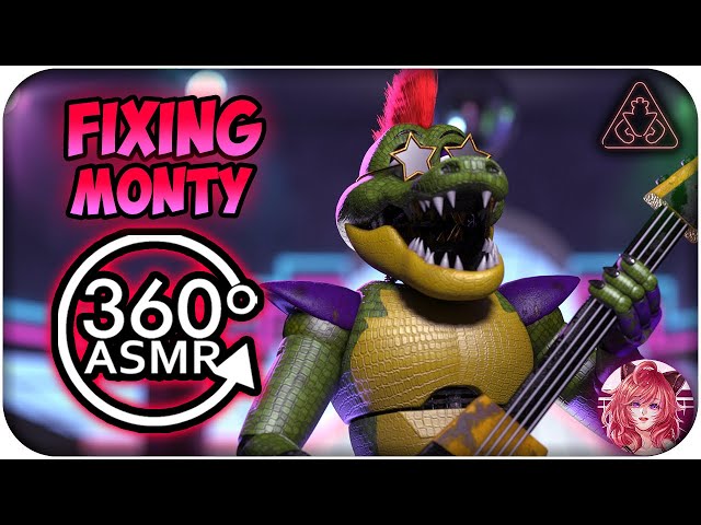 Fixing Monty~ [360º VR ASMR] | FNAF: Security Breach 360 VR