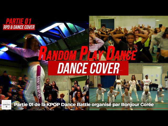 [PARTIE 1] [RPD] - Random Play Dance - Dance Cover - (KPOP Dance Battle)