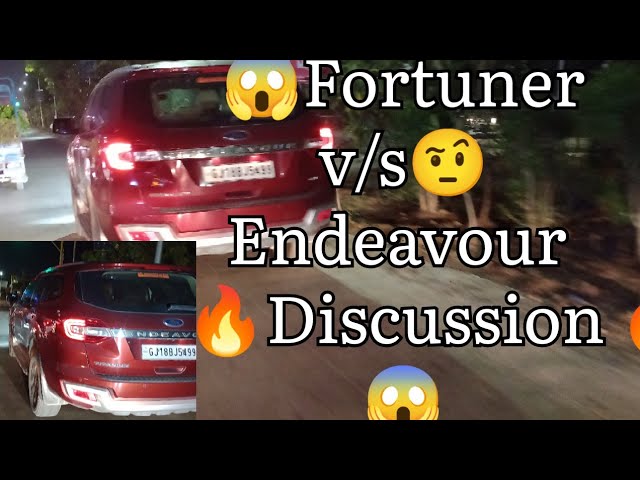 Endeavour दिख गई ❤️🔥|Comparison of Fortuner and Endeavour|@CorporateVlogwala