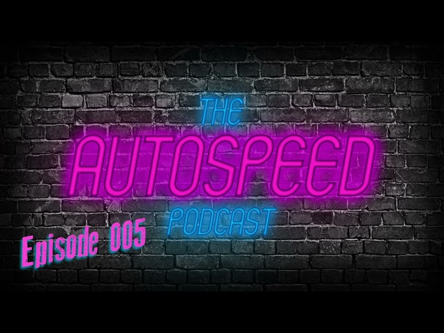 Episode 5 | The Official Autospeed Podcast | Hosted by Crispen Rosevear | Episode 5