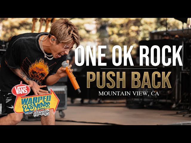 ONE OK ROCK - "Push Back" LIVE! Vans Warped Tour 25th Anniversary 2019  ライブ 演奏シ