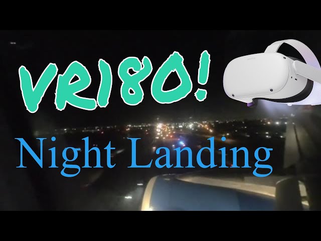 VR180 Night Flight Landing at Fort Lauderdale Florida on Spirit Airlines. GREAT PILOT!