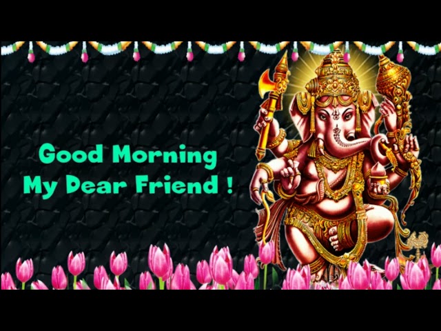 Good Morning to you my dear friend with   Shri Ganapati image in English   #bandlatv