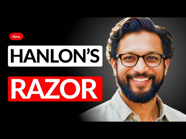 What Does Hanlon's Razor REALLY Say About Human Nature?