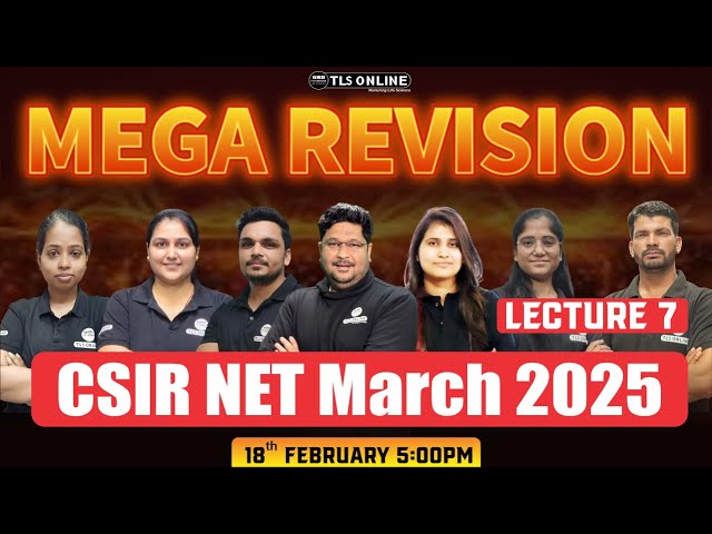 MEGA REVISION | LECTURE- 7 | CSIR NET LIFE SCIENCES March '2025' |