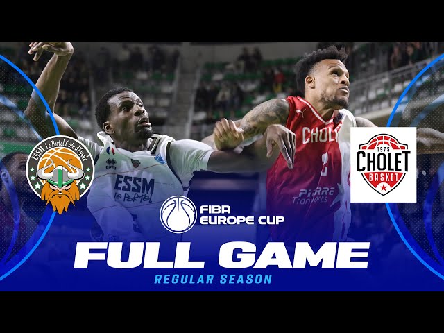 ESSM Le Portel v Cholet Basket | Full Basketball Game | FIBA Europe Cup 2024-25