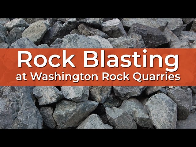 Rock Blasting | Washington Rock Quarries