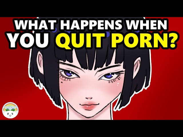 7 Unexpected Things That Happen When You QUIT Porn