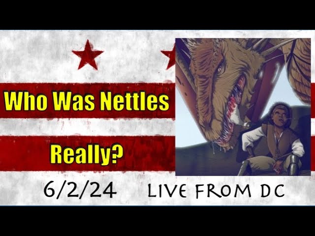 Live From DC: Who Was Nettles Really?