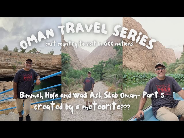 Exploring Bimmah Sinkhole, Wadi Shab & Pebble Beach In Oman - A Travel Documentary