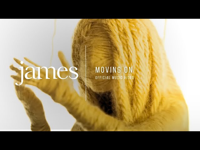 JAMES – Moving On (Official Music Video)