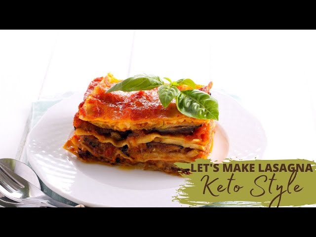 Keto Friendly Lasagna | How to Make an Easy Keto Friendly Lasagna