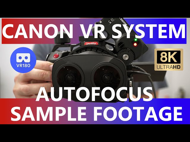 Canon R5C VR180 8K Auto Focus Sample Footage