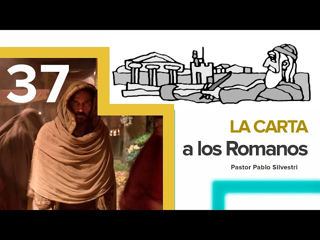 Serie ROMANOS lección 37 I Pr.Pablo Silvestri  ROMANOS 15:14-21