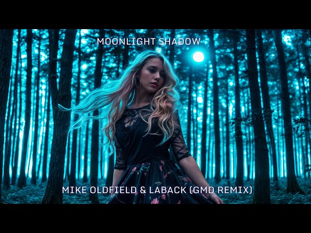 Moonlight Shadow - Mike Oldfield & LABACK | GMD Remix |